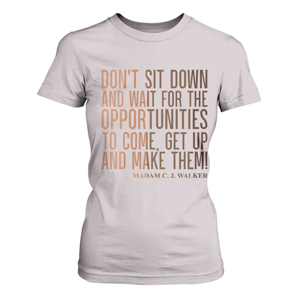 Madam CJ Walker Quote T Shirt For Women Get Up And Make Opportunities TS12 Ice Gray Print Your Wear