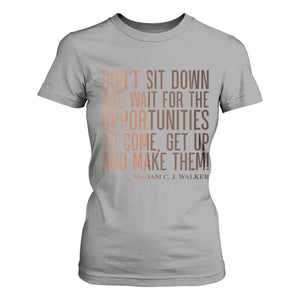 Madam CJ Walker Quote T Shirt For Women Get Up And Make Opportunities TS12 Sport Gray Print Your Wear