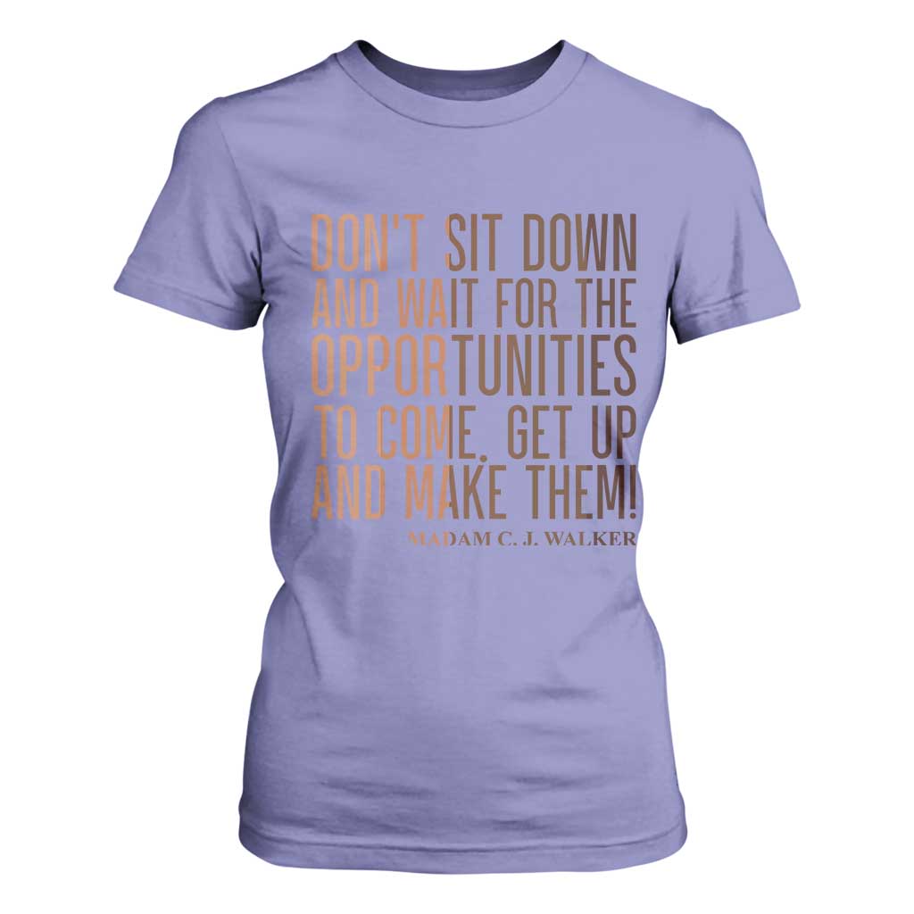 Madam CJ Walker Quote T Shirt For Women Get Up And Make Opportunities TS12 Violet Print Your Wear