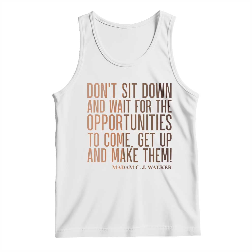 Madam CJ Walker Quote Tank Top Get Up And Make Opportunities TS12 White Print Your Wear