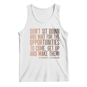 Madam CJ Walker Quote Tank Top Get Up And Make Opportunities TS12 White Print Your Wear