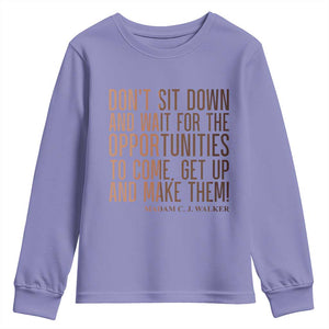 Madam CJ Walker Quote Youth Sweatshirt Get Up And Make Opportunities TS12 Violet Print Your Wear