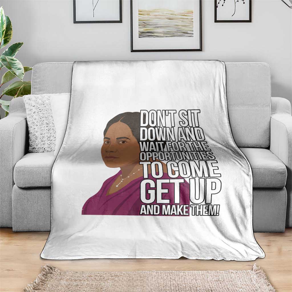 Madam CJ Walker Quote Throw Blanket Do Not Sit Down And Wait For Opportunities TS12 Print Your Wear