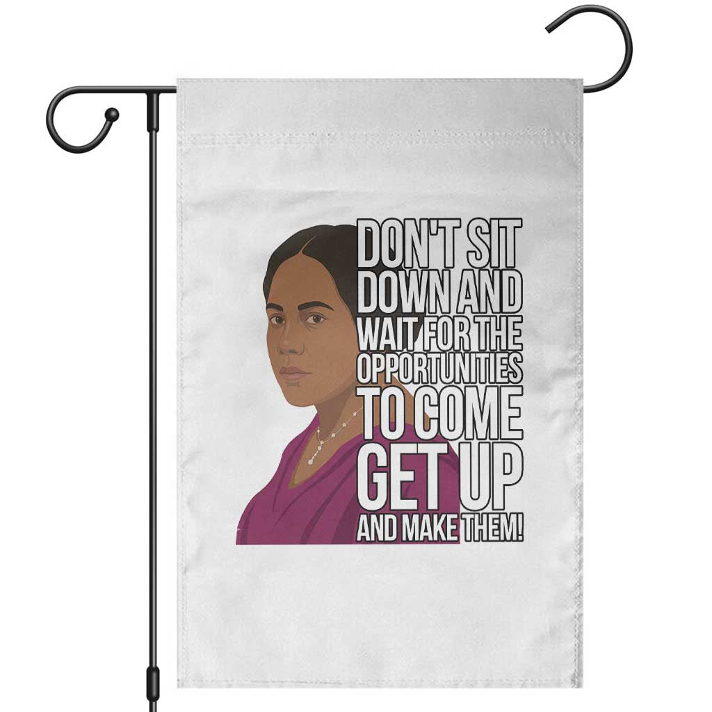 Madam CJ Walker Quote Garden Flag Do Not Sit Down And Wait For Opportunities TS12 White Print Your Wear
