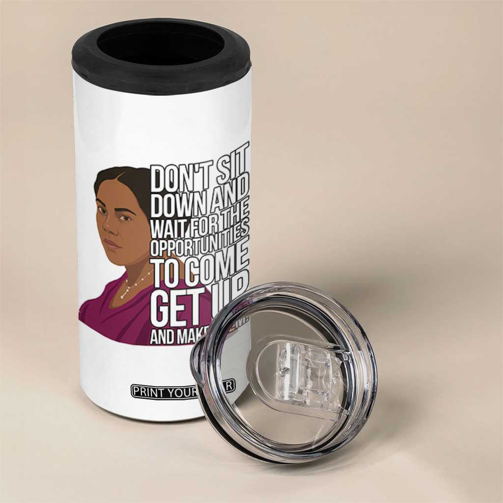 Madam CJ Walker Quote 4 in 1 Can Cooler Tumbler Do Not Sit Down And Wait For Opportunities TS12 Print Your Wear