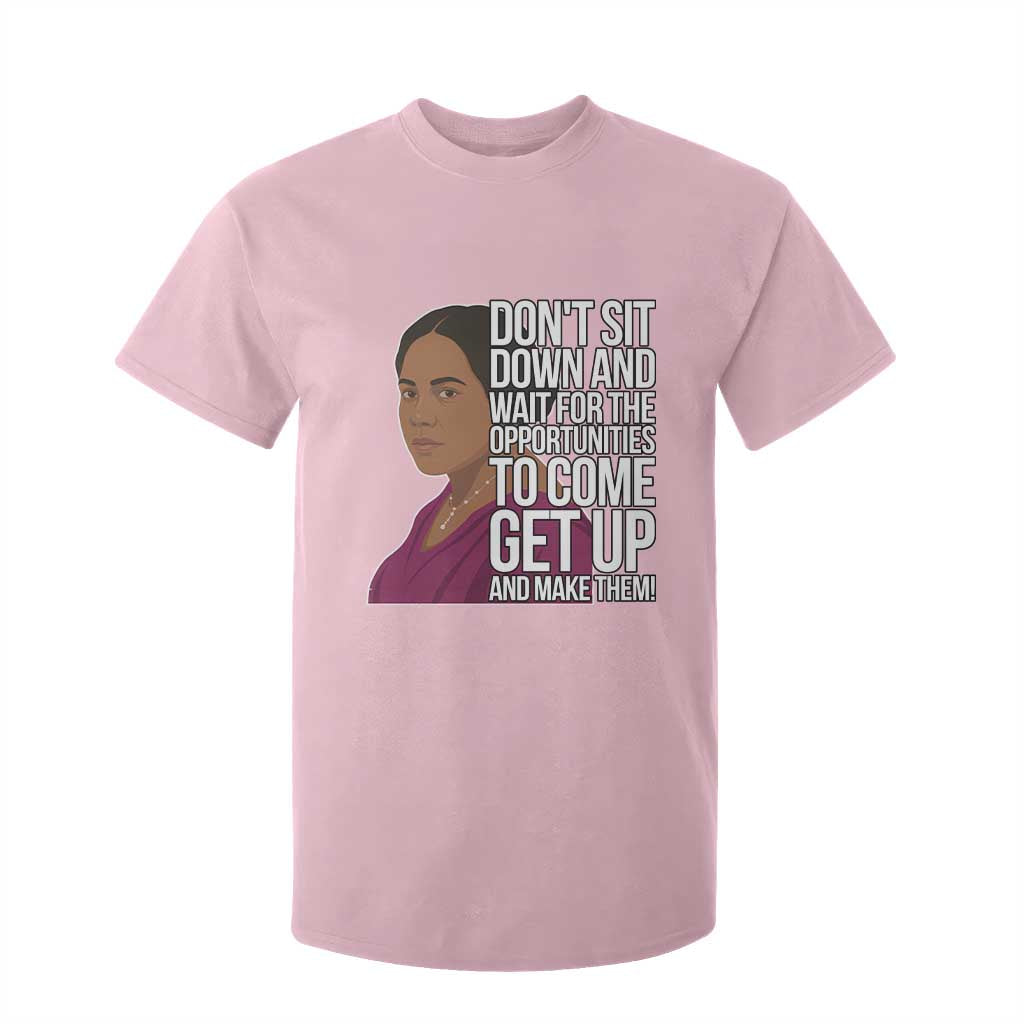 Madam CJ Walker Quote T Shirt For Kid Do Not Sit Down And Wait For Opportunities TS12 Light Pink Print Your Wear