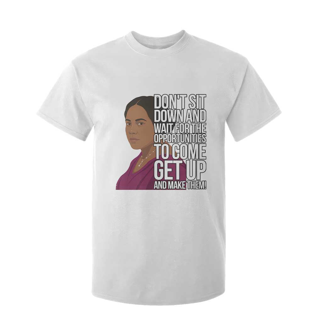 Madam CJ Walker Quote T Shirt For Kid Do Not Sit Down And Wait For Opportunities TS12 White Print Your Wear
