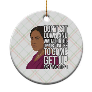 Madam CJ Walker Quote Ceramic Ornament Do Not Sit Down And Wait For Opportunities TS12 1pc Christmas Plaid Print Your Wear