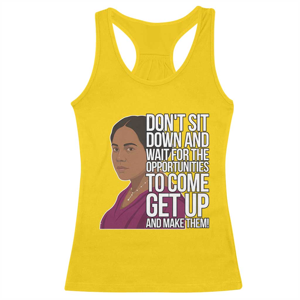 Madam CJ Walker Quote Racerback Tank Top Do Not Sit Down And Wait For Opportunities TS12 Daisy Print Your Wear