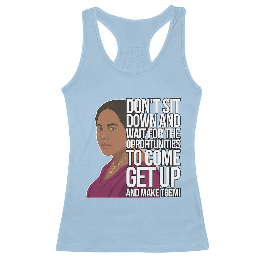 Madam CJ Walker Quote Racerback Tank Top Do Not Sit Down And Wait For Opportunities TS12 Light Blue Print Your Wear