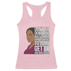Madam CJ Walker Quote Racerback Tank Top Do Not Sit Down And Wait For Opportunities TS12 Light Pink Print Your Wear