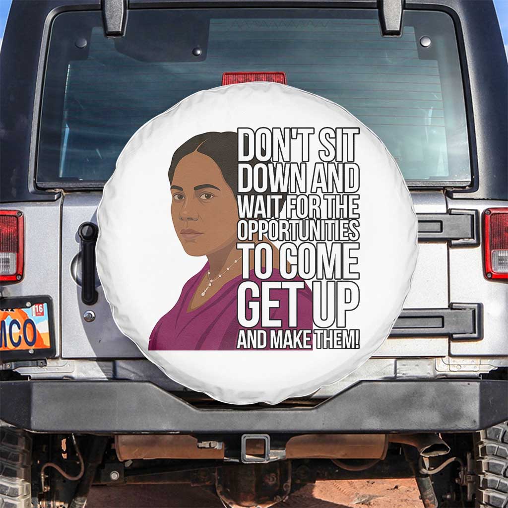 Madam CJ Walker Quote Spare Tire Cover Do Not Sit Down And Wait For Opportunities TS12 No hole White Print Your Wear