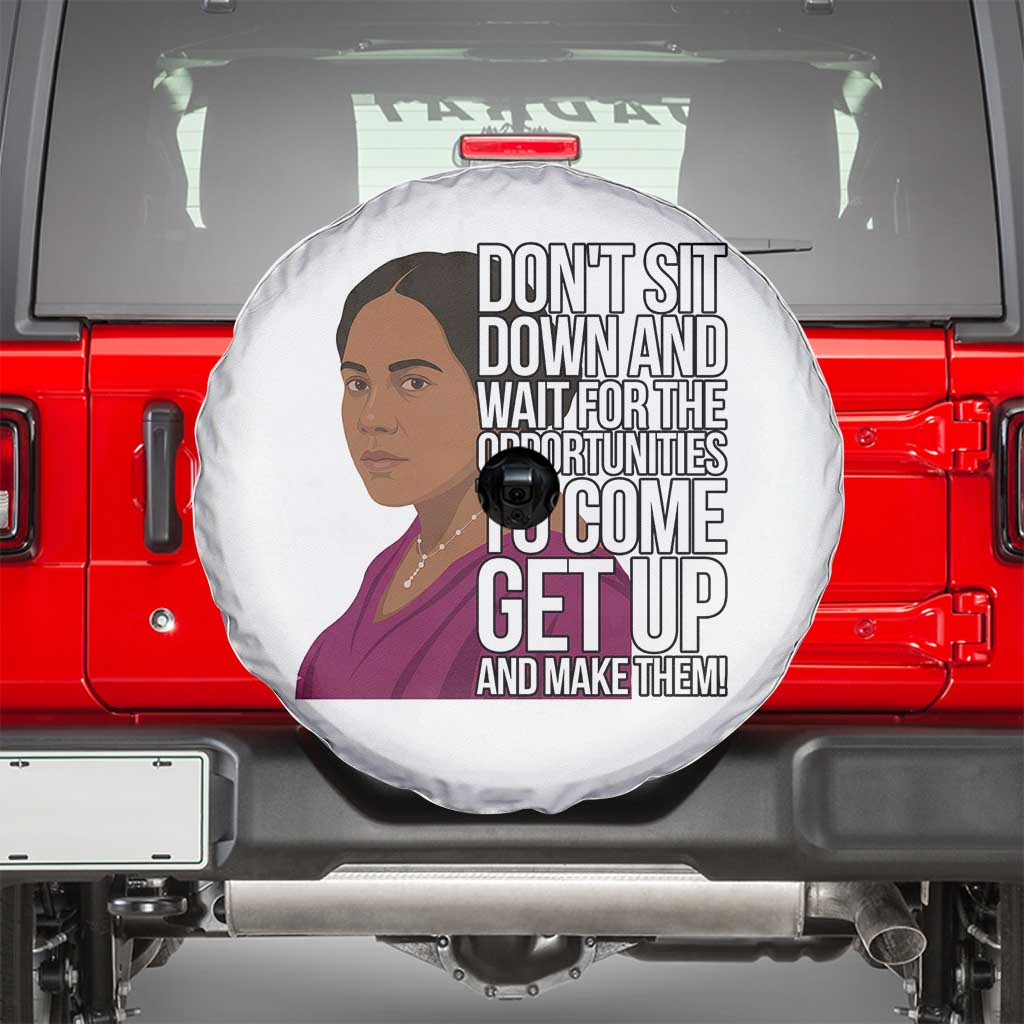 Madam CJ Walker Quote Spare Tire Cover Do Not Sit Down And Wait For Opportunities TS12 White Print Your Wear