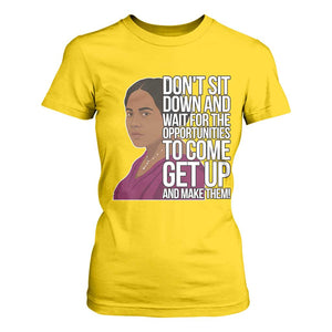 Madam CJ Walker Quote T Shirt For Women Do Not Sit Down And Wait For Opportunities TS12 Daisy Print Your Wear