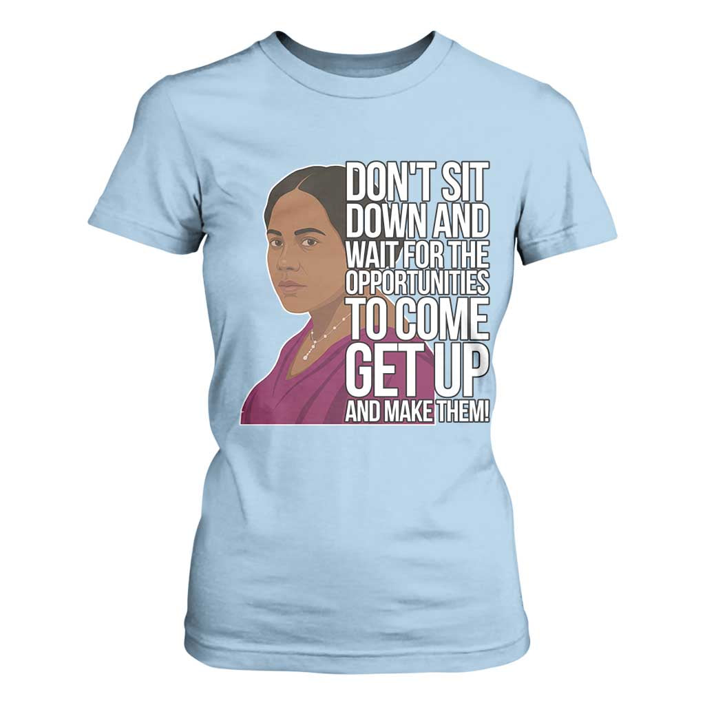 Madam CJ Walker Quote T Shirt For Women Do Not Sit Down And Wait For Opportunities TS12 Light Blue Print Your Wear