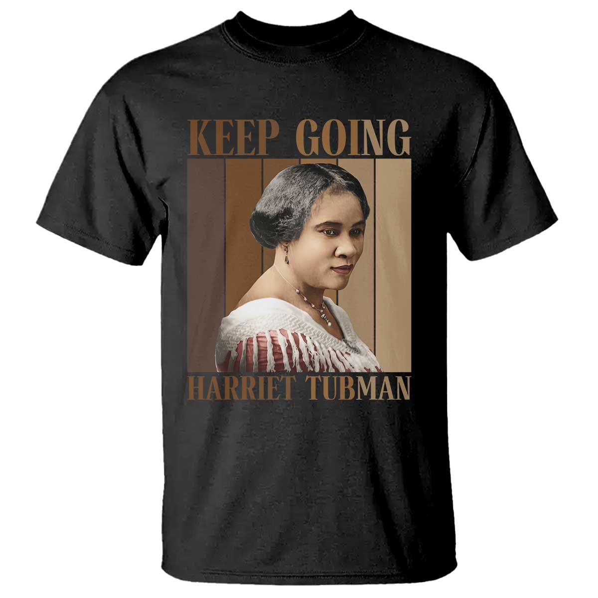 Madam CJ Walker Keep Going Retro Poster T Shirt Black History Month Gift TS12 Black Print Your Wear