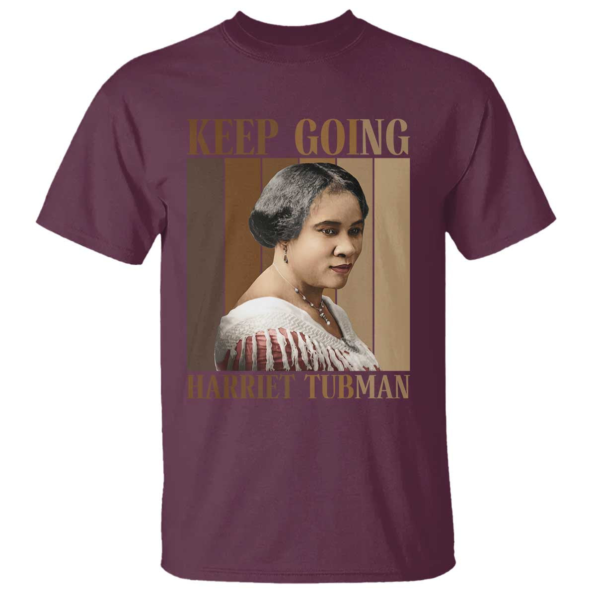 Madam CJ Walker Keep Going Retro Poster T Shirt Black History Month Gift TS12 Maroon Print Your Wear