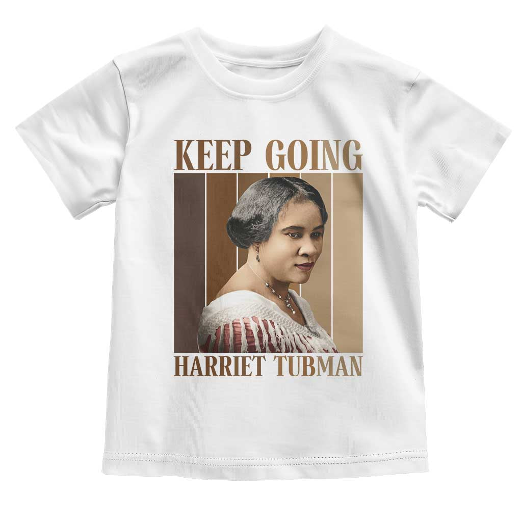 Madam CJ Walker Keep Going Retro Poster Toddler T Shirt Black History Month Gift TS12 White Print Your Wear