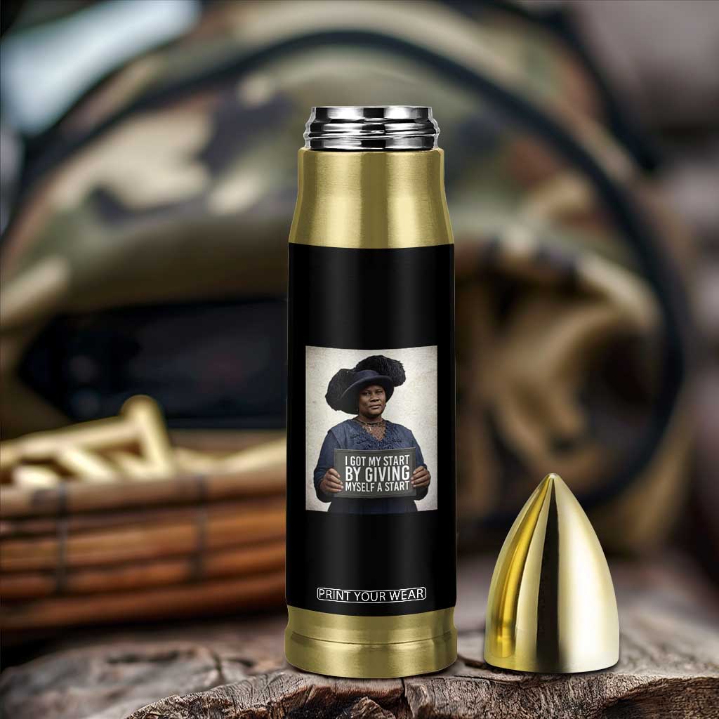 Madam CJ Walker Quote Bullet Tumbler I Got My Start By Giving Myself A Start TS12 Print Your Wear