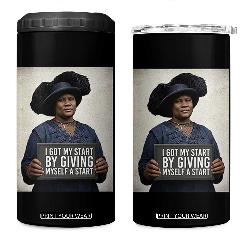 Madam CJ Walker Quote 4 in 1 Can Cooler Tumbler I Got My Start By Giving Myself A Start TS12 One Size: 16 oz Black Print Your Wear