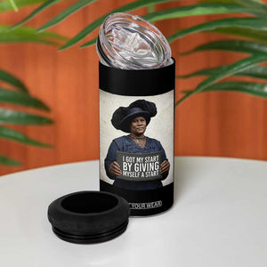 Madam CJ Walker Quote 4 in 1 Can Cooler Tumbler I Got My Start By Giving Myself A Start TS12 Print Your Wear