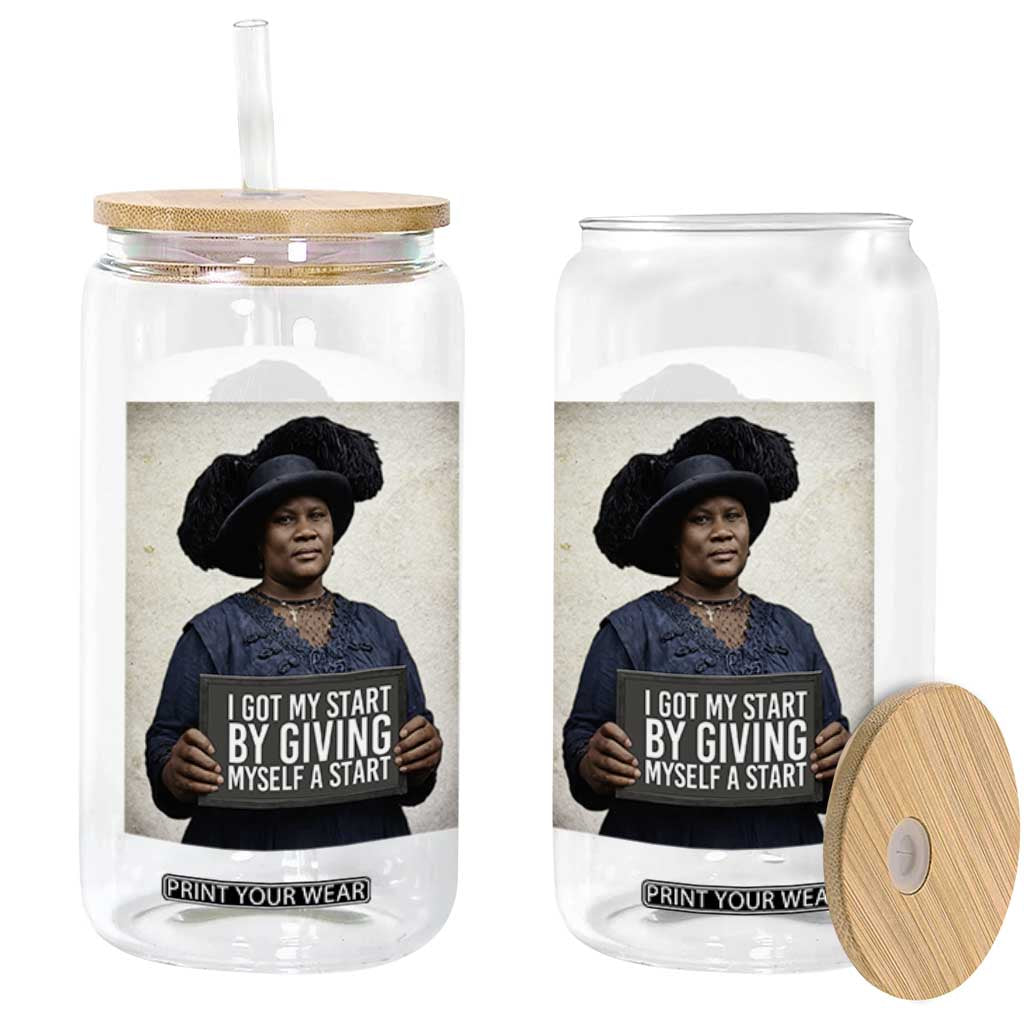 Madam CJ Walker Quote Glass Can I Got My Start By Giving Myself A Start TS12 Print Your Wear