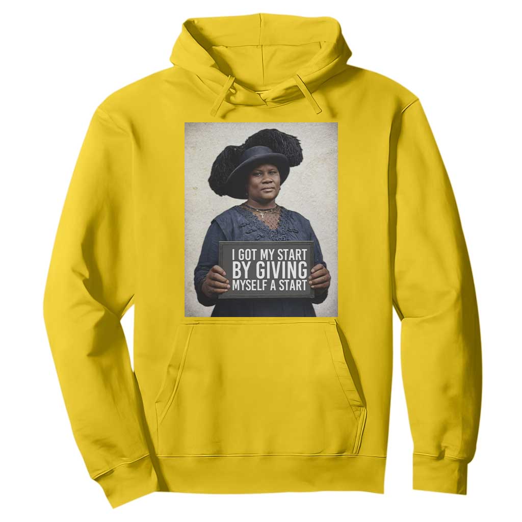 Madam CJ Walker Quote Hoodie I Got My Start By Giving Myself A Start TS12 Daisy Print Your Wear