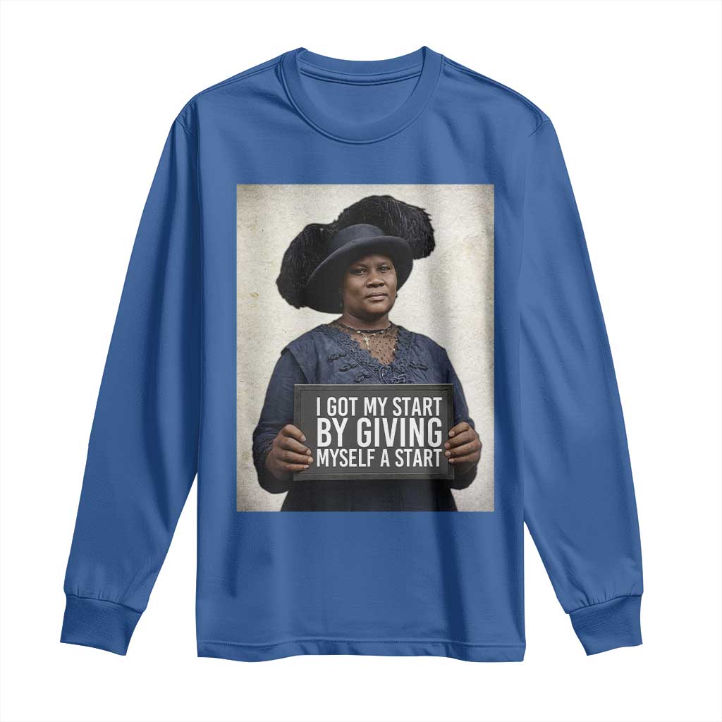 Madam CJ Walker Quote Long Sleeve Shirt I Got My Start By Giving Myself A Start TS12 Royal Blue Print Your Wear