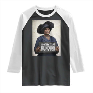 Madam CJ Walker Quote Raglan Shirt I Got My Start By Giving Myself A Start TS12 Black White Print Your Wear