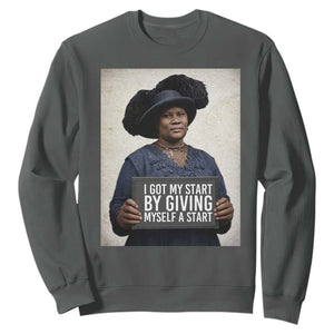 Madam CJ Walker Quote Sweatshirt I Got My Start By Giving Myself A Start TS12 Dark Heather Print Your Wear