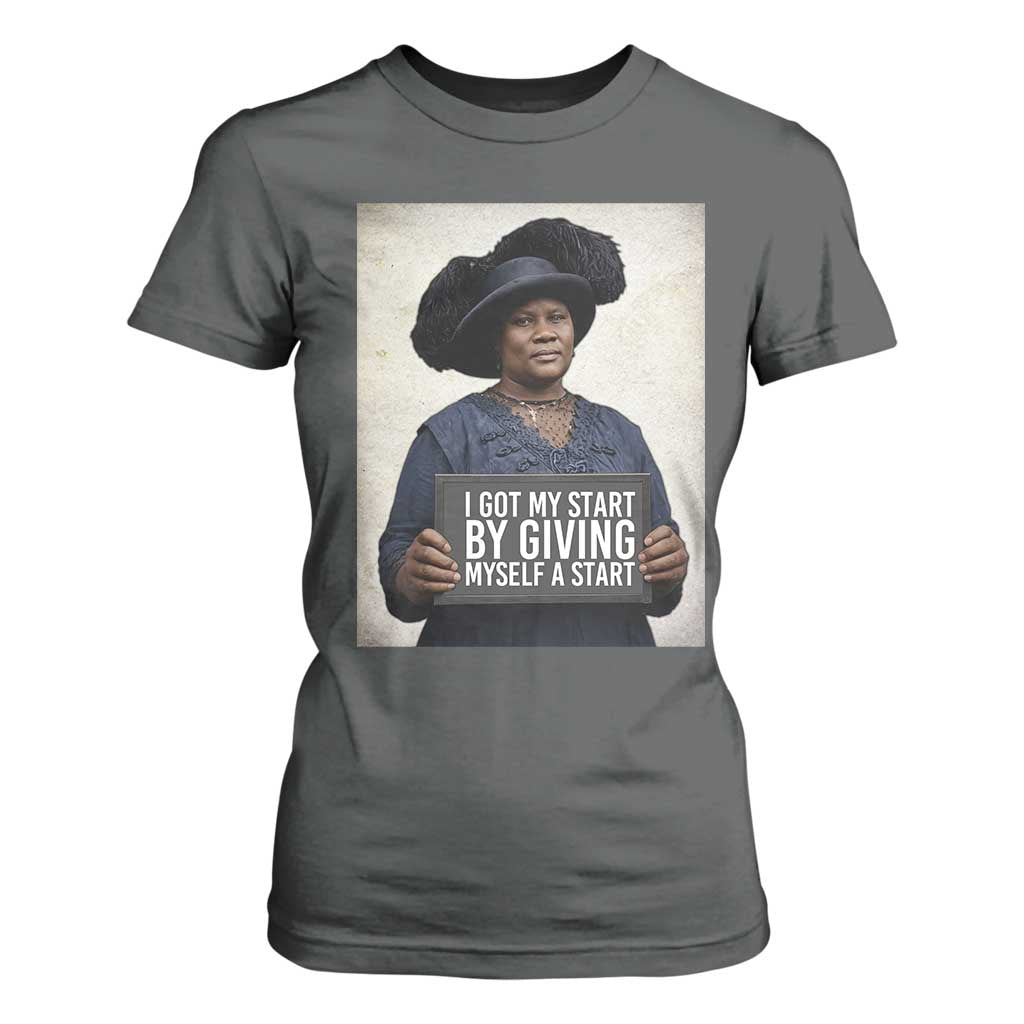 Madam CJ Walker Quote T Shirt For Women I Got My Start By Giving Myself A Start TS12 Dark Heather Print Your Wear