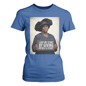 Madam CJ Walker Quote T Shirt For Women I Got My Start By Giving Myself A Start TS12 Royal Blue Print Your Wear