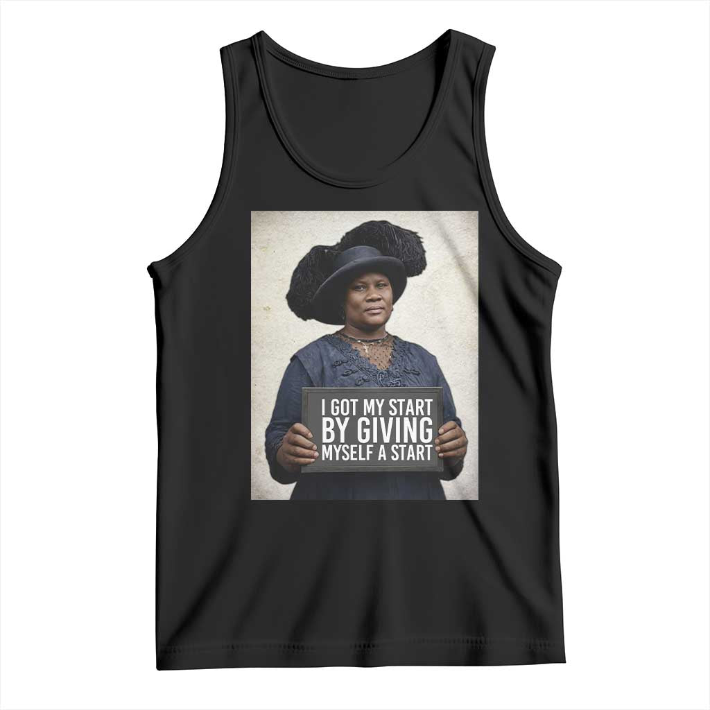 Madam CJ Walker Quote Tank Top I Got My Start By Giving Myself A Start TS12 Black Print Your Wear