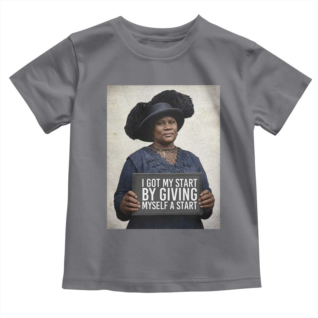 Madam CJ Walker Quote Toddler T Shirt I Got My Start By Giving Myself A Start TS12 Charcoal Print Your Wear