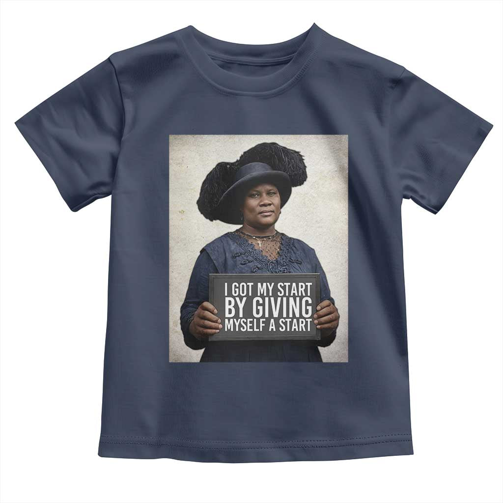Madam CJ Walker Quote Toddler T Shirt I Got My Start By Giving Myself A Start TS12 Navy Print Your Wear