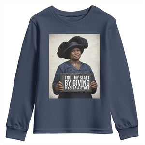 Madam CJ Walker Quote Youth Sweatshirt I Got My Start By Giving Myself A Start TS12 Navy Print Your Wear