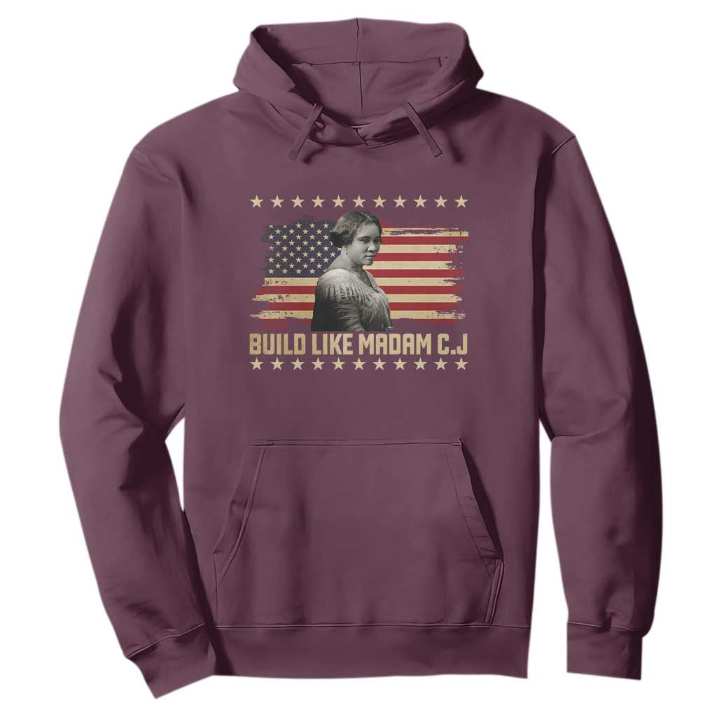 Build Like Madam CJ Walker Hoodie Black History Month Gift TS12 Maroon Print Your Wear