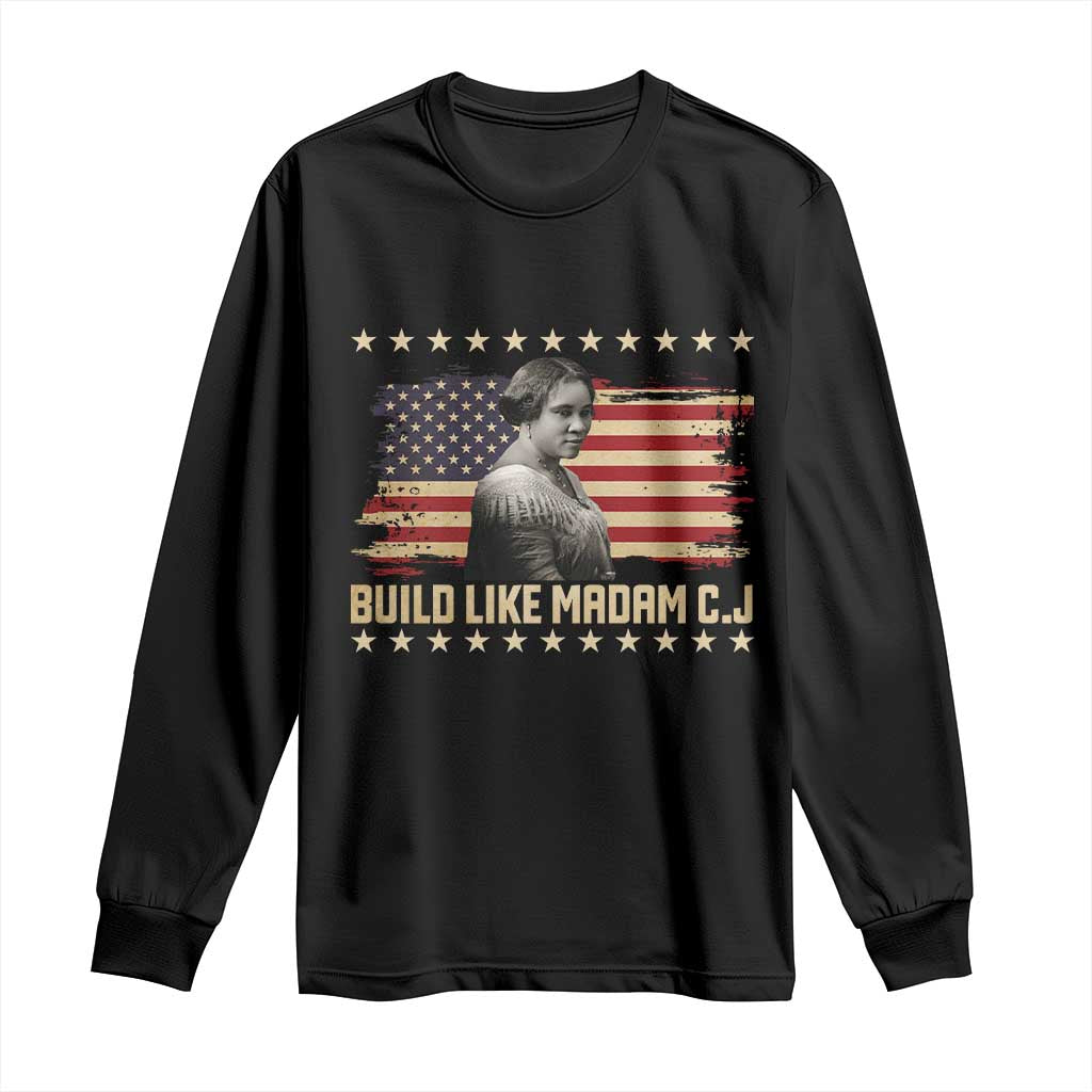 Build Like Madam CJ Walker Long Sleeve Shirt Black History Month Gift TS12 Black Print Your Wear