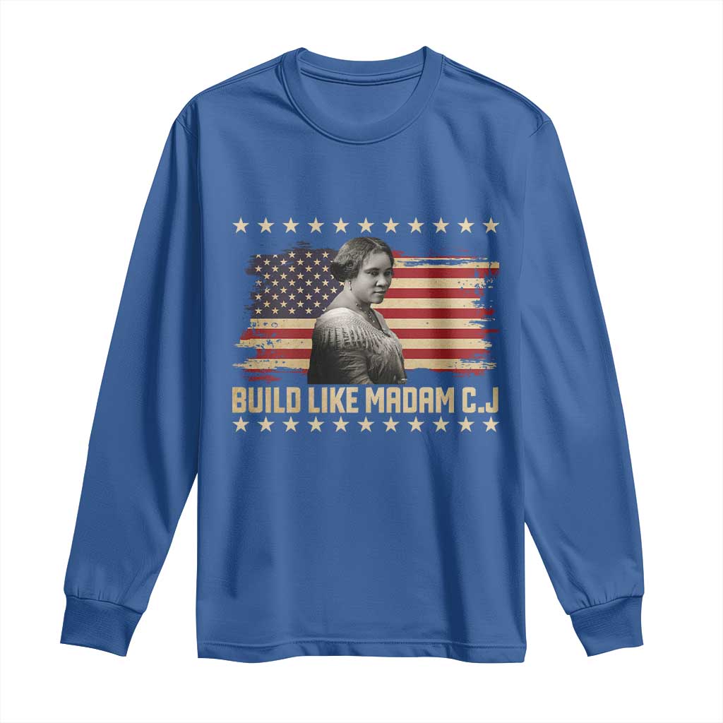 Build Like Madam CJ Walker Long Sleeve Shirt Black History Month Gift TS12 Royal Blue Print Your Wear