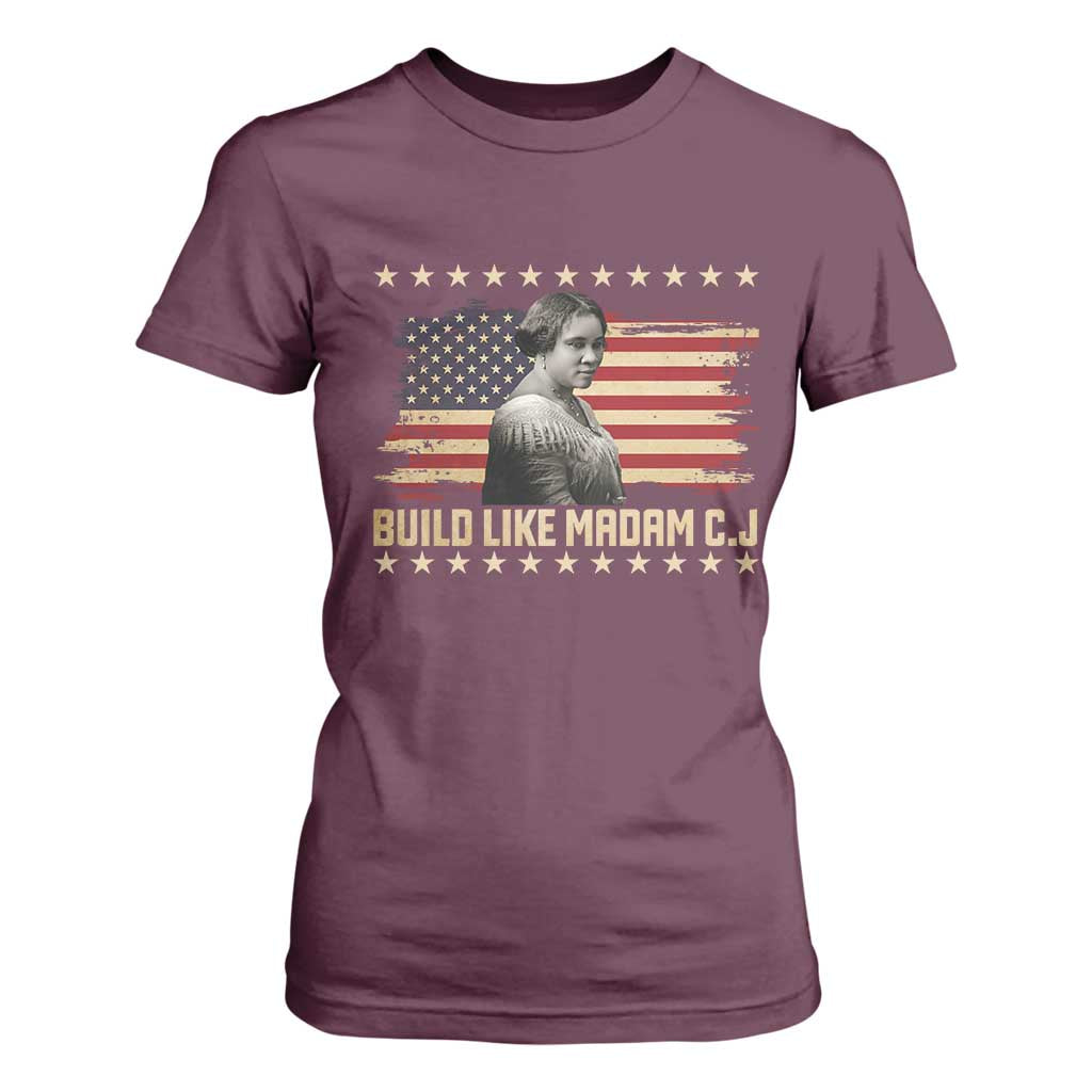 Build Like Madam CJ Walker T Shirt For Women Black History Month Gift TS12 Maroon Print Your Wear