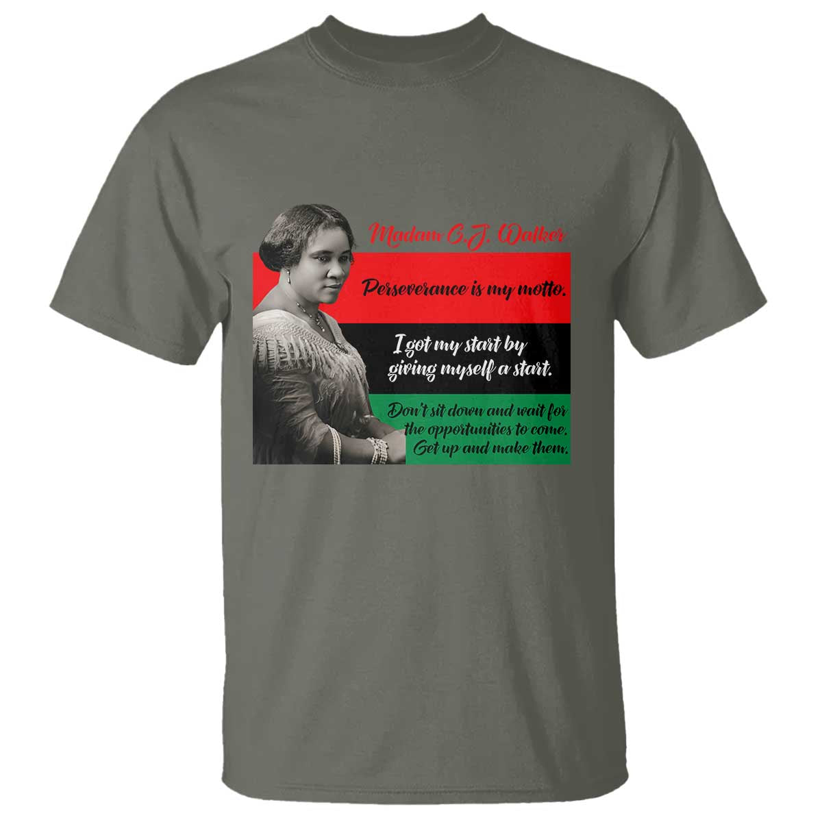 Madam CJ Walker T Shirt Women Empowerment Inspirational Quote TS12 Military Green Print Your Wear
