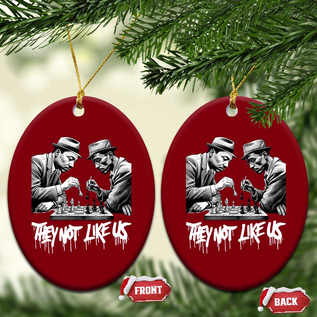 MLK And Malcolm X Ceramic Ornament They Not Like Us African American Heritage Gift TS12 Print Your Wear