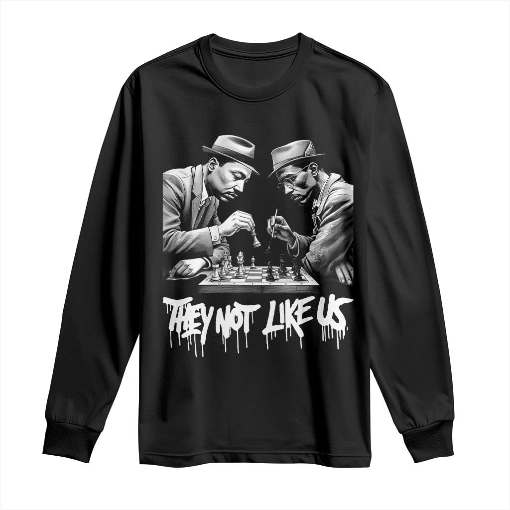 MLK And Malcolm X Long Sleeve Shirt They Not Like Us African American Heritage Gift TS12 Black Print Your Wear