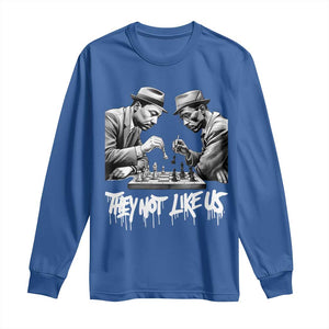 MLK And Malcolm X Long Sleeve Shirt They Not Like Us African American Heritage Gift TS12 Royal Blue Print Your Wear