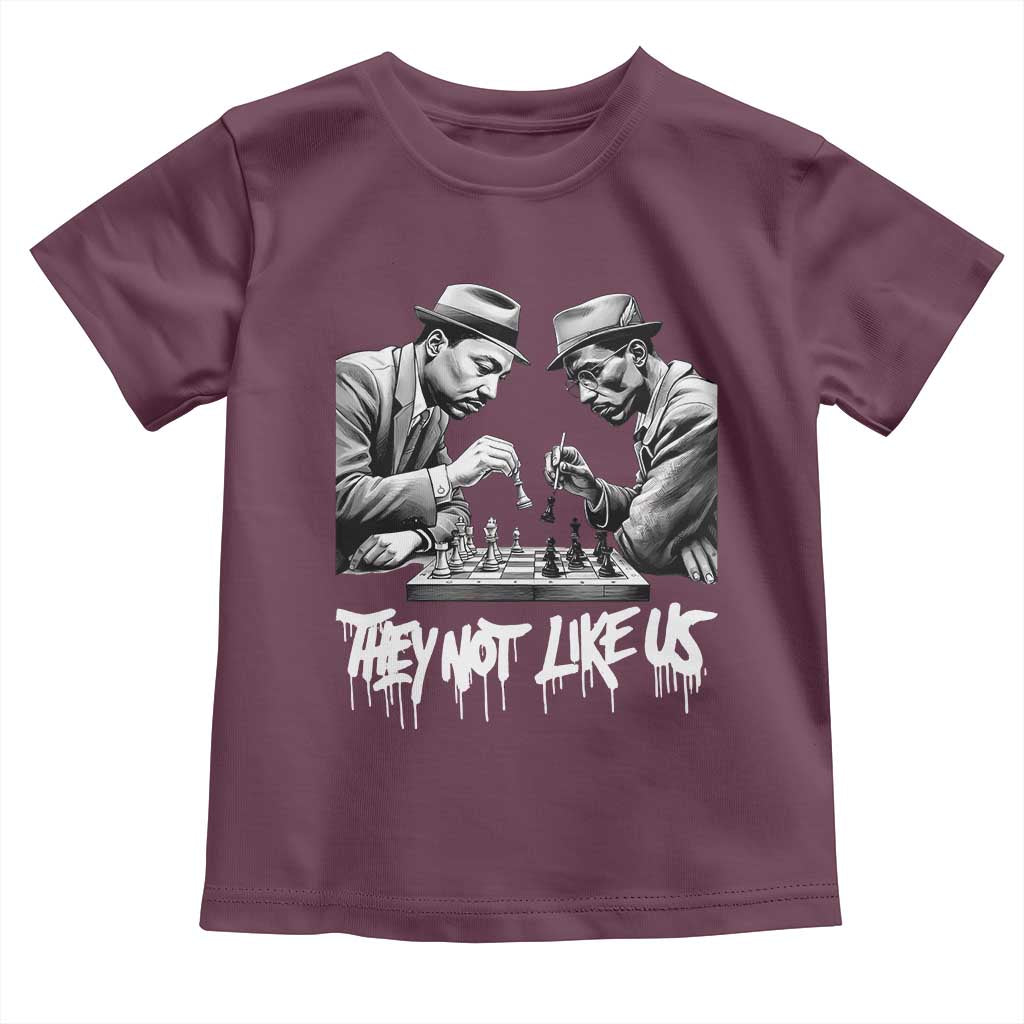 MLK And Malcolm X Toddler T Shirt They Not Like Us African American Heritage Gift TS12 Maroon Print Your Wear