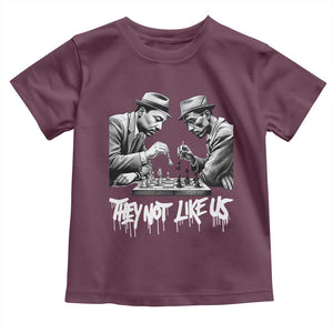 MLK And Malcolm X Toddler T Shirt They Not Like Us African American Heritage Gift TS12 Maroon Print Your Wear