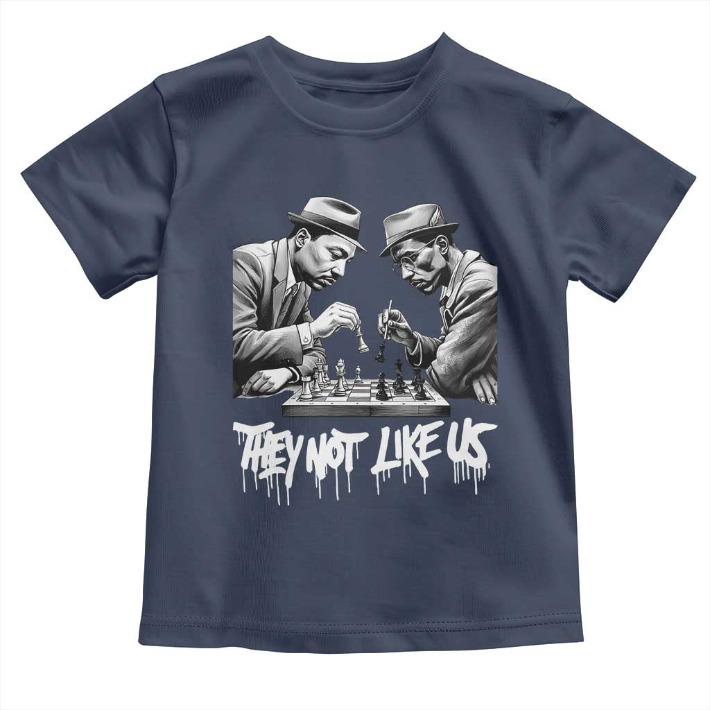 MLK And Malcolm X Toddler T Shirt They Not Like Us African American Heritage Gift TS12 Navy Print Your Wear