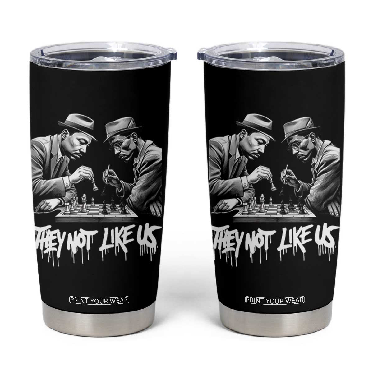 MLK And Malcolm X Tumbler Cup They Not Like Us African American Heritage Gift TS12 Black Print Your Wear
