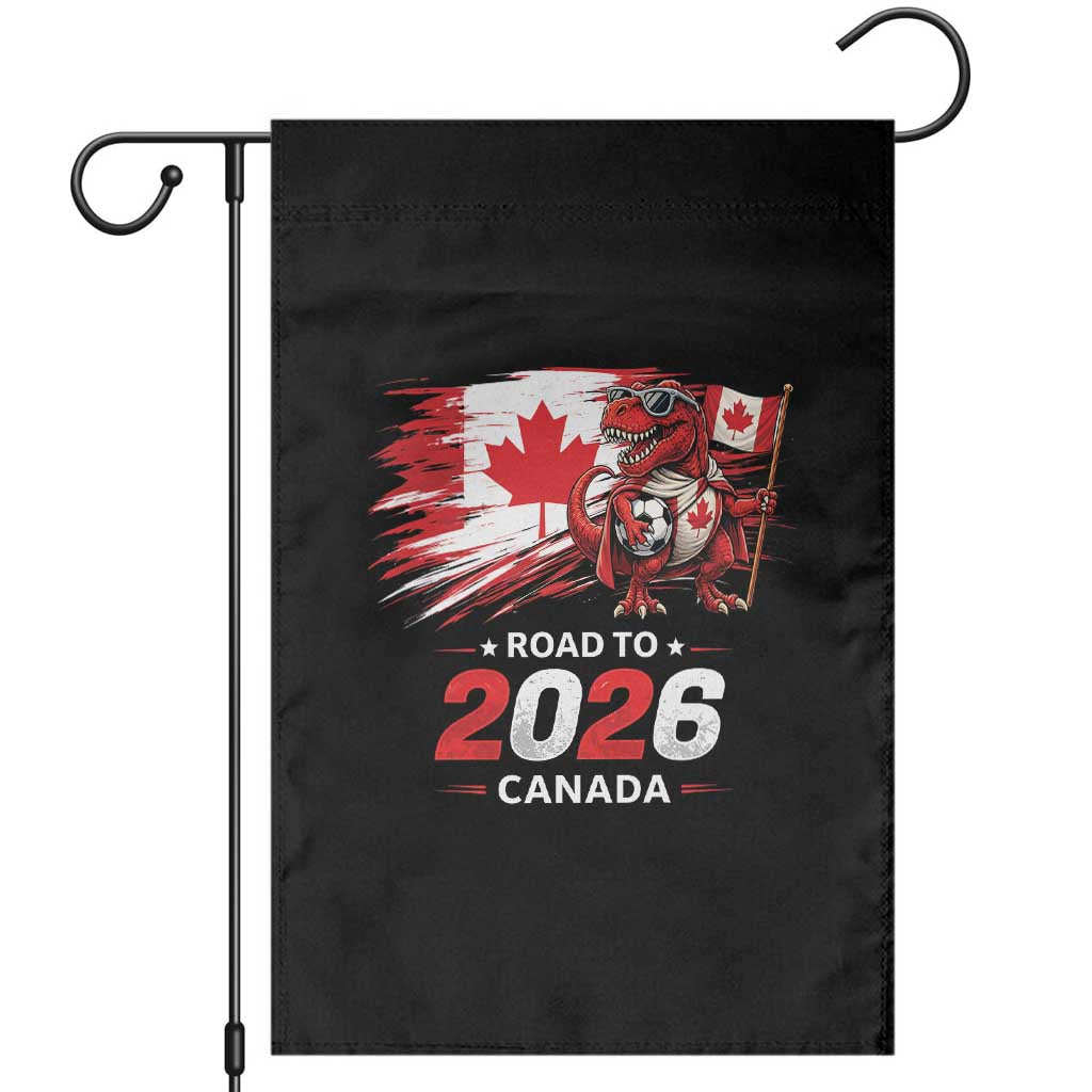 Funny Canada Soccer Dinosaur Garden Flag Road To 2026 TS12 Black Print Your Wear
