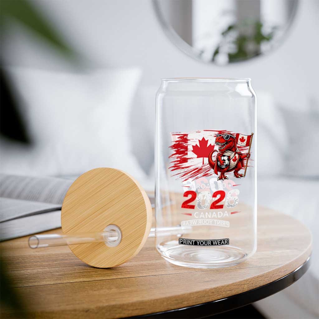 Funny Canada Soccer Dinosaur Glass Can Road To 2026 TS12 Print Your Wear